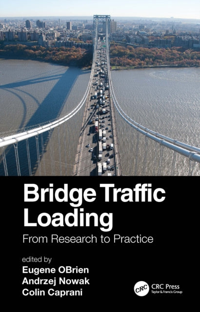 Book cover of: Bridge Traffic Loading. By: Eugene J. OBrien