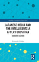 Book cover of: Japanese Media and the Intelligentsia after Fukushima
