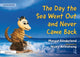 Book cover of: Day the Sea Went Out and Never Came Back: A Story for Children Who Have Lost Someone They Love