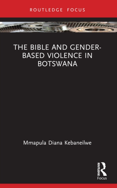 The Bible and Gender-based Violence in Botswana