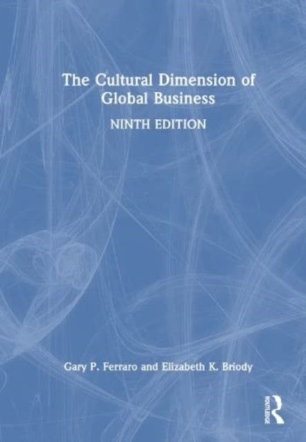 Book cover of: Cultural Dimension of Global Business. By: Gary P. Ferraro
