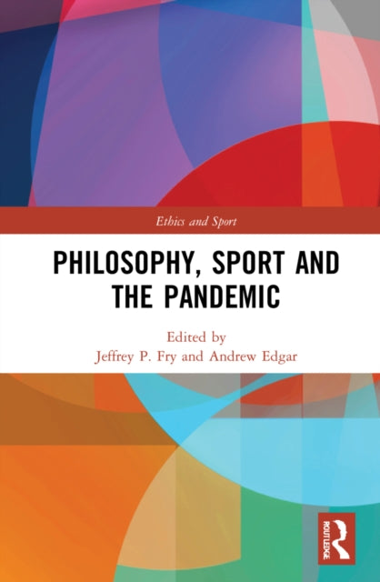 Book cover of: Philosophy, Sport and the Pandemic