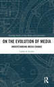 Book cover of: On the Evolution of Media. By: Carlos Alberto Scolari