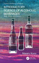 Book cover of: Introductory Science of Alcoholic Beverages. By: Masaru Kuno