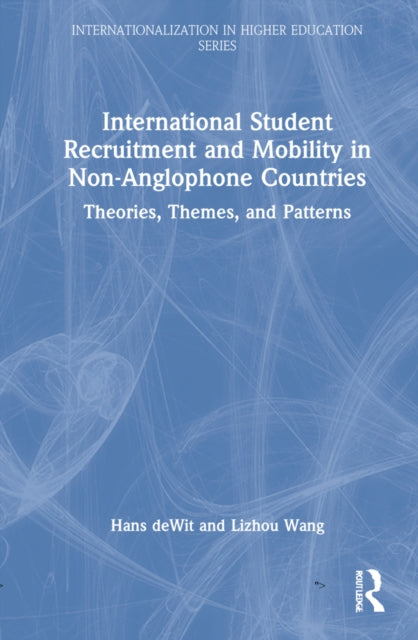 Book cover of: International Student Recruitment and Mobility in Non-Anglophone Countries