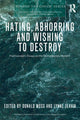 Book cover of: Hating, Abhorring and Wishing to Destroy. By: Donald Moss