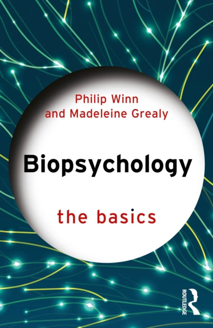 Book cover of: Biopsychology. By: Philip Winn