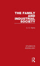 Book cover of: Family and Industrial Society. By: C. C. Harris