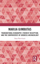 Book cover of: Marija Gimbutas. By: Rasa Navickaite
