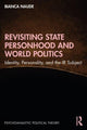 Book cover of: Revisiting State Personhood and World Politics. By: Bianca Naude