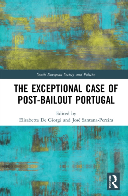Book cover of: Exceptional Case of Post-Bailout Portugal. By: Elisabetta De Giorgi