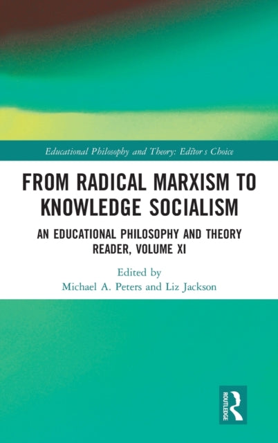Book cover of: From Radical Marxism to Knowledge Socialism. By: Michael Peters
