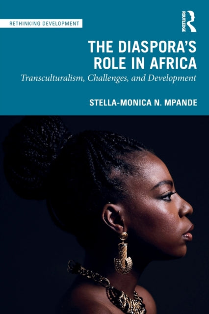 Book cover of: Diaspora's Role in Africa. By: Stella-Monica N. Mpande
