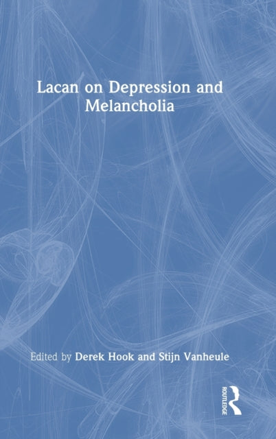 Book cover of: Lacan on Depression and Melancholia. By: Derek Hook