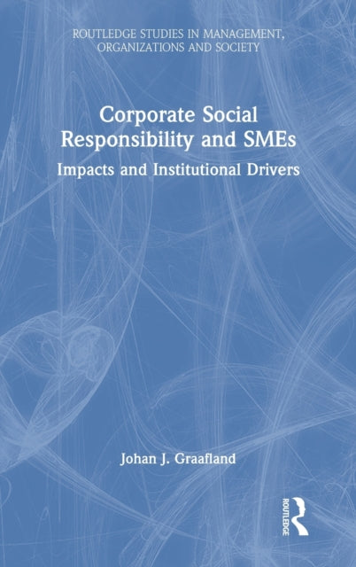 Book cover of: Corporate Social Responsibility and SMEs. By: J. J. Graafland