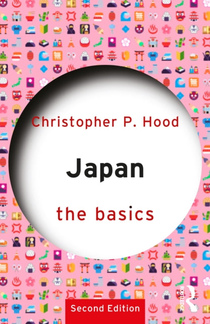 Book cover of: Japan: The Basics. By: Christopher P. Hood