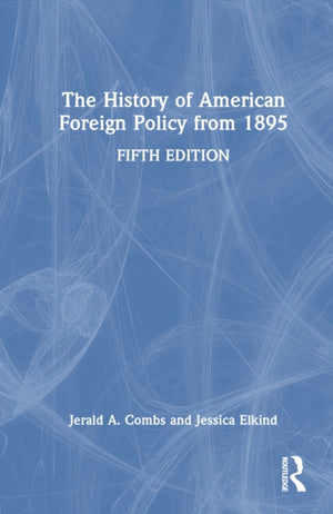 The History of American Foreign Policy from 1895