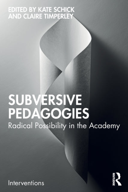 Book cover of: Subversive Pedagogies. By: Kate Schick
