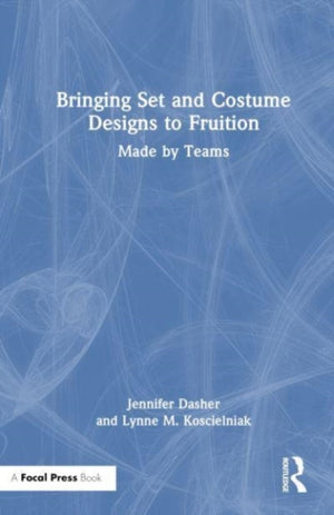 Bringing Set and Costume Designs to Fruition