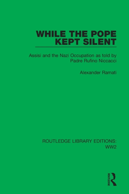 Book cover of: While the Pope Kept Silent. By: Alexander Ramati
