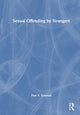 Book cover of: Sexual Offending by Strangers. By: Paul V. Greenall