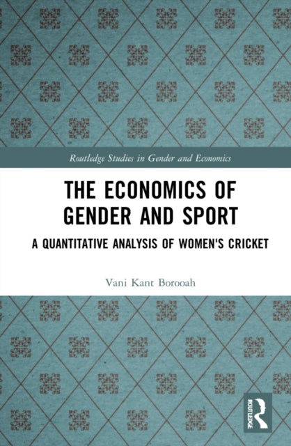 Book cover of: Economics of Gender and Sport. By: Vani Kant Borooah