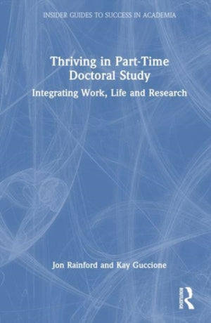 Thriving in Part-Time Doctoral Study