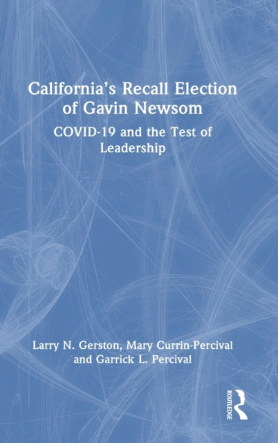 Book cover of: California’s Recall Election of Gavin Newsom. By: Larry N. Gerston