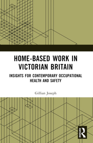 Home-based Work in Victorian Britain