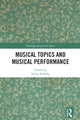 Book cover of: Musical Topics and Musical Performance. By: Julian Hellaby