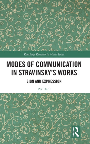 Modes of Communication in Stravinsky’s Works
