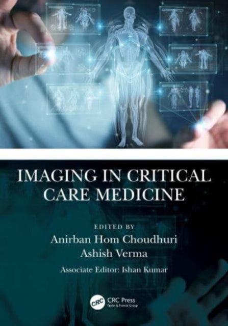 Book cover of: Imaging in Critical Care Medicine. By: Anirban Hom Choudhuri