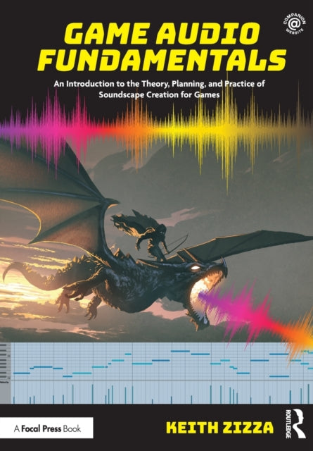 Book cover of: Game Audio Fundamentals. By: Keith Zizza