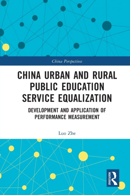 Book cover of: China Urban and Rural Public Education Service Equalization. By: Zhe Luo
