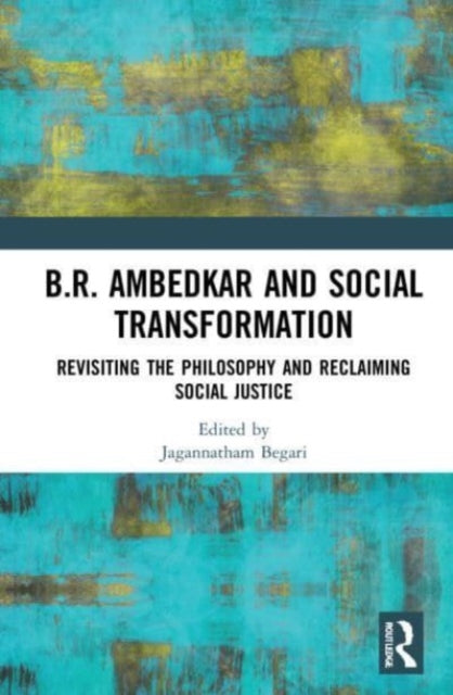Book cover of: B.R. Ambedkar and Social Transformation. By: Jagannatham Begari