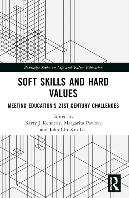 Book cover of: Soft Skills and Hard Values. By: Kerry J. Kennedy