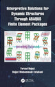 Book cover of: Interpretive Solutions for Dynamic Structures Through ABAQUS Finite Element Packages. By: Farzad Hejazi