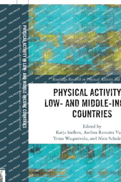 Book cover of: Physical Activity in Low- and Middle-Income Countries. By: Katja Siefken