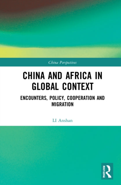 Book cover of: China and Africa in Global Context. By: Anshan Li
