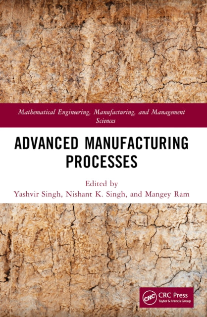Book cover of: Advanced Manufacturing Processes. By: Yashvir Singh