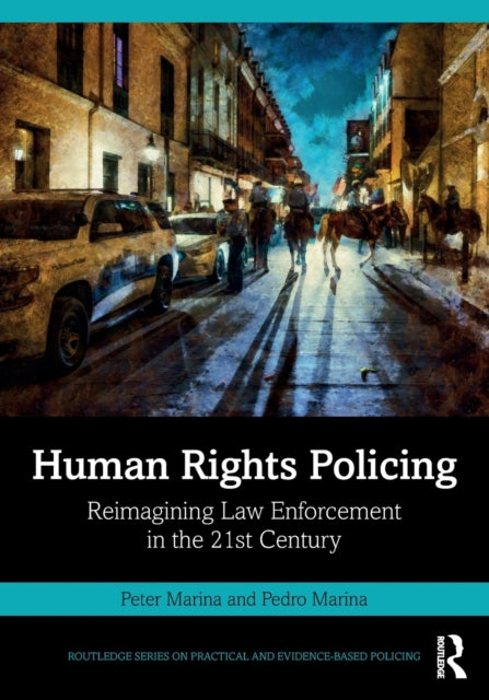 Book cover of: Human Rights Policing. By: Peter Marina