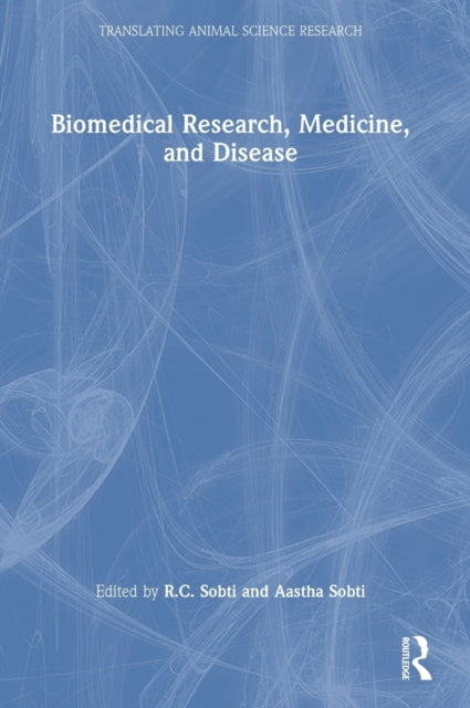 Book cover of: Biomedical Research, Medicine, and Disease. By: R. C. Sobti