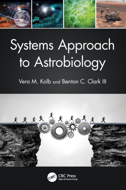 Book cover of: Systems Approach to Astrobiology. By: Vera M. Kolb