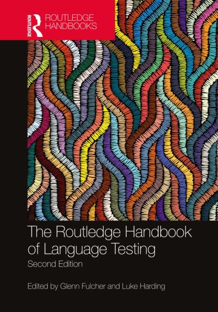 Book cover of: Routledge Handbook of Language Testing. By: Glenn Fulcher