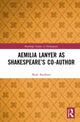 Book cover of: Aemilia Lanyer as Shakespeare’s Co-Author. By: Mark Bradbeer