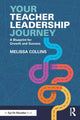 Book cover of: Your Teacher Leadership Journey. By: Melissa Collins