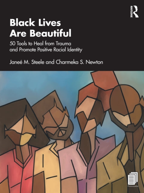 Book cover of: Black Lives Are Beautiful. By: Janeé M. Steele