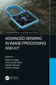 Book cover of: Advanced Sensing in Image Processing and IoT. By: Rashmi Gupta