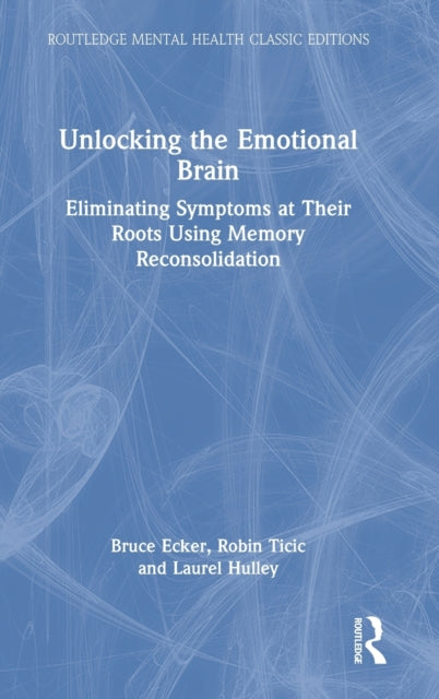 Book cover of: Unlocking the Emotional Brain