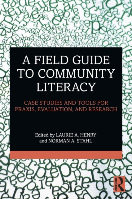 Book cover of: Field Guide to Community Literacy. By: Laurie A. Henry